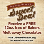 Durham Museum Sweet Deal