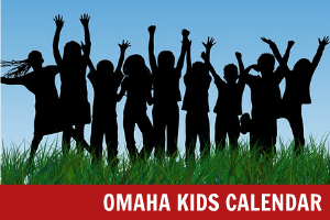 Omaha Kids Calendar | Family Fun in Omaha