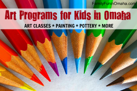 Art Programs for Kids in Omaha | Family Fun in Omaha