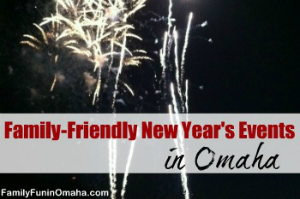 Fireworks in the night sky with overlay text that reads, \"Family-Friendly New Year\'s Eve in Omaha.\"