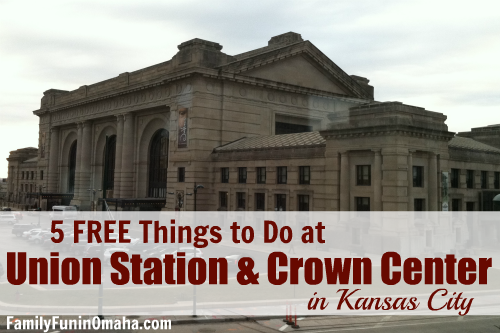 The outside of Crown Center Union Station with overlay text that reads Free Things to Do at Union Station and Crown Center