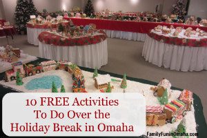 Holiday decorated tables with overlay text that reads, \"Free Activities to Do Over the Holiday Break in Omaha.\"