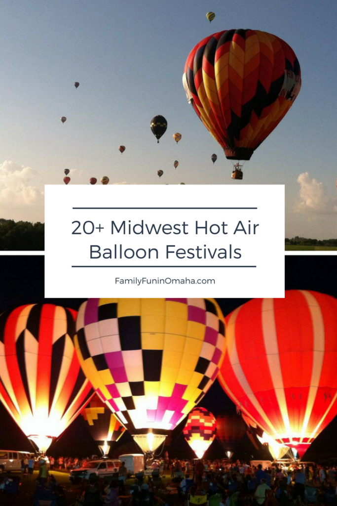 A collage of hot air balloon pictures with overlay text that reads 20+ Midwest Hot Air Balloon Festivals.