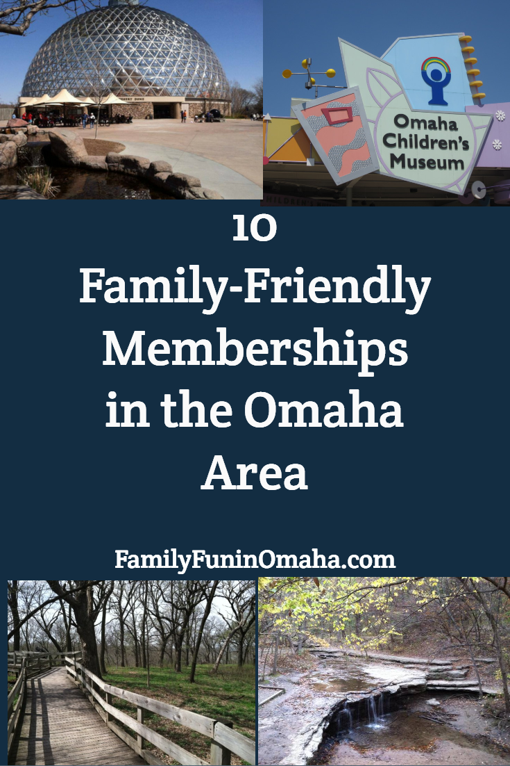 A collage of photos with overlay text that reads, \"10 Family-Friendly Memberships in the Omaha Area.\"