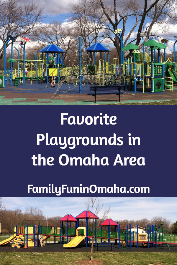 Two pictures of large playgrounds with overlay text that reads Favorite Playgrounds in the Omaha Area