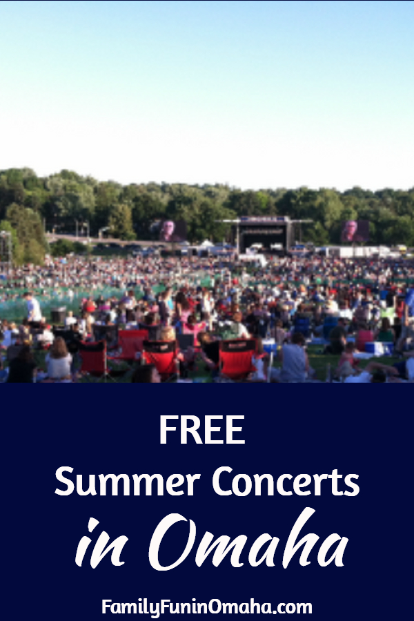 FREE Outdoor Summer Concerts in the Omaha Area 2022 Family Fun in Omaha